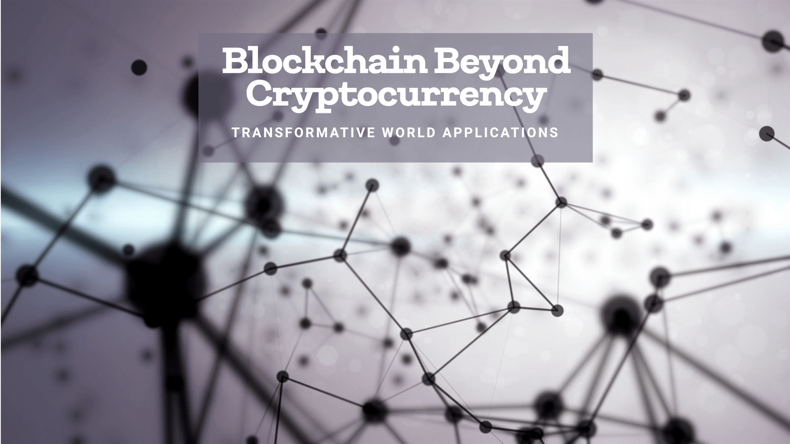 Blockchain Beyond Cryptocurrency: Transformative World Applications