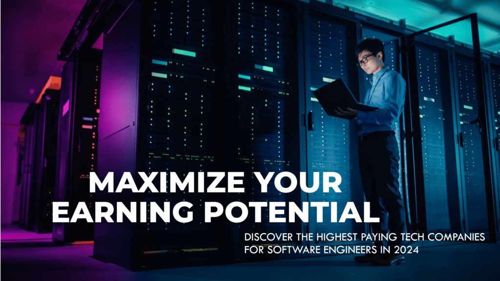 explore the highest paying tech companies for software engineers in 2024. maximize your career with top tech giants and lucrative opportunities.