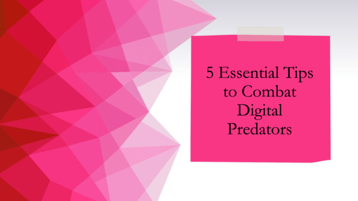 Tips to combat digital predators on pink thumbnail.